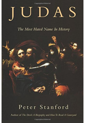 Judas: The Most Hated Name in History