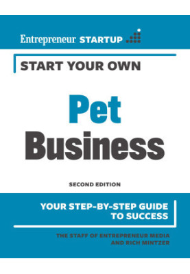 Start Your Own Pet Business (StartUp), 2nd Edition