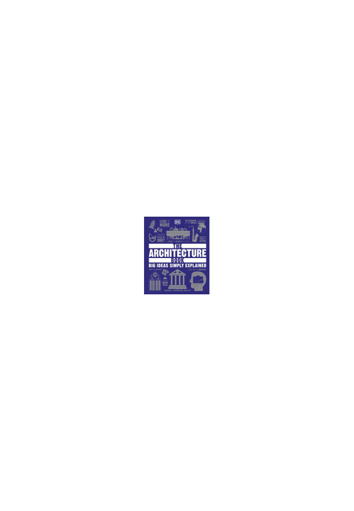The Architecture Book: Big Ideas Simply Explained