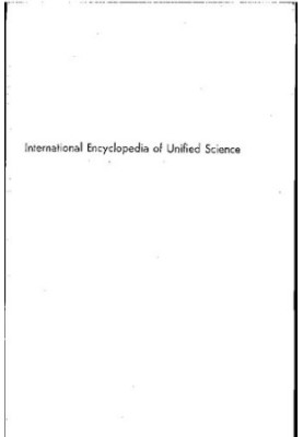 International Encyclopedia of Unified Science, Vol. 1, Nos. 1-5