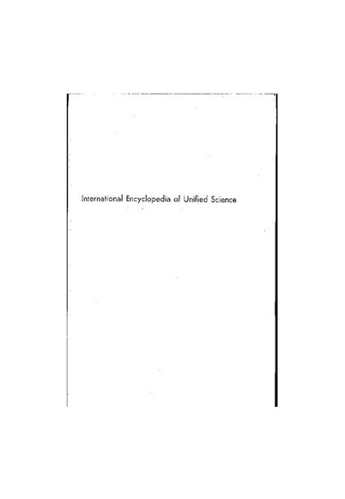 International Encyclopedia of Unified Science, Vol. 1, Nos. 1-5
