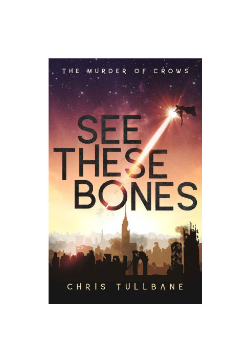 See These Bones (The Murder of Crows)