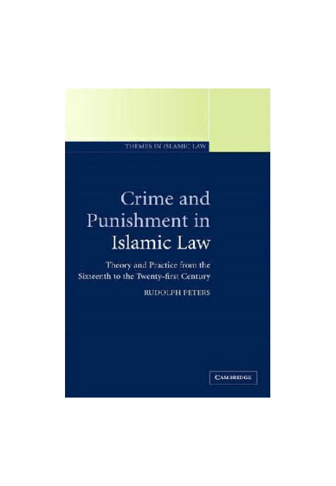 Peters - Crime and Punishment in Islamic Law