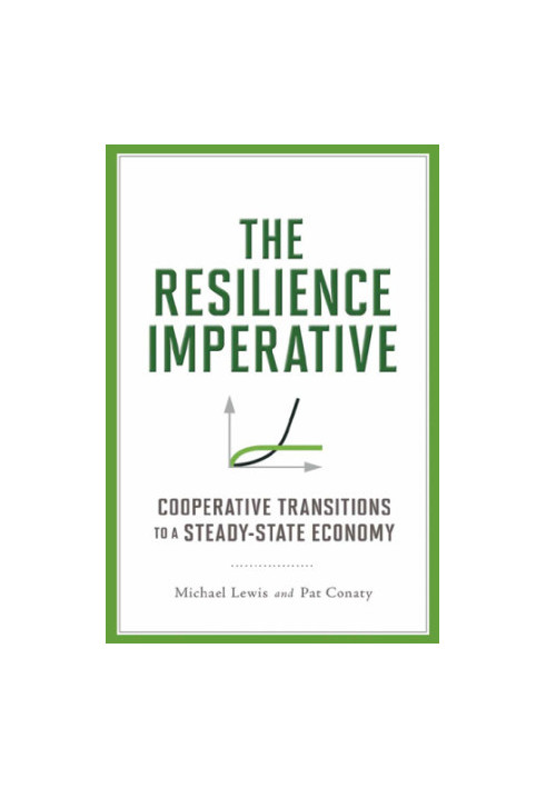 The resilience imperative: cooperative transitions to a steady-state economy