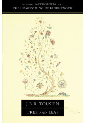 Tree and Leaf: Includes Mythopoeia