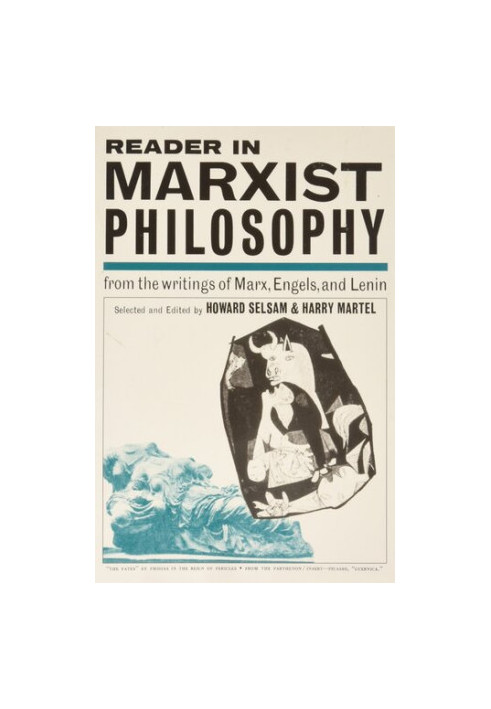 Reader in Marxist Philosophy: From the Writings of Marx, Engels and Lenin