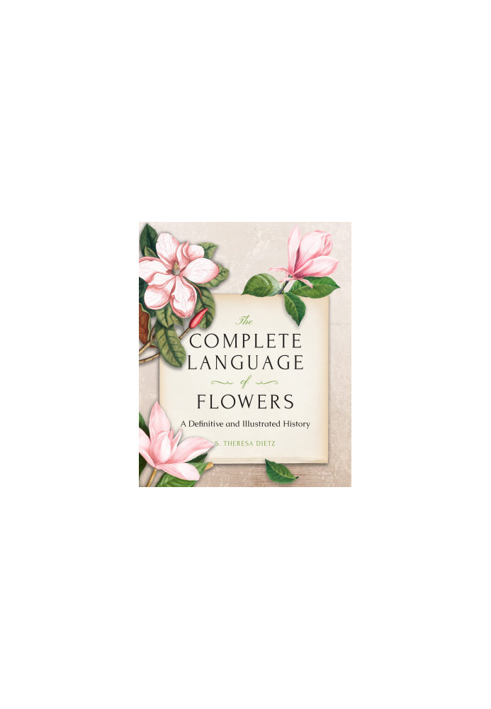 The Complete Language of Flowers: A Definitive and Illustrated History - Pocket Edition