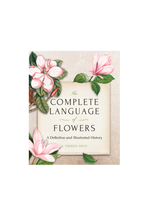 The Complete Language of Flowers: A Definitive and Illustrated History - Pocket Edition