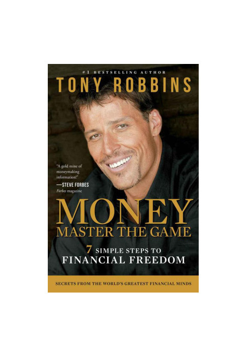 MONEY Master the Game: 7 Simple Steps to Financial Freedom