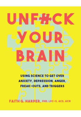 Unfuck Your Brain