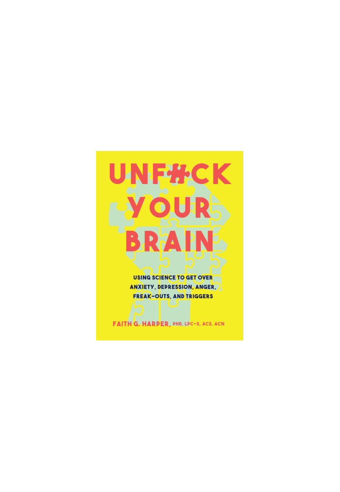 Unfuck Your Brain