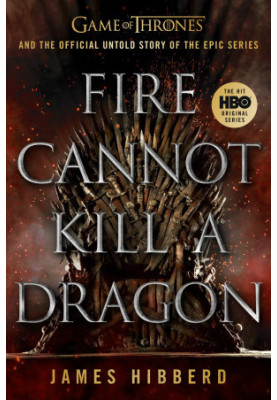 Fire Cannot Kill a Dragon
