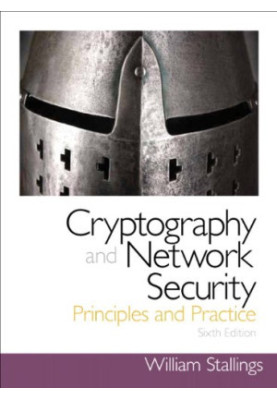 Cryptography and Network Security: Principles and Practice (6th Edition)