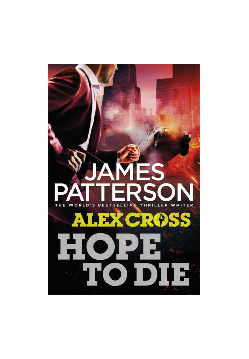 Hope to Die (Alex Cross, 22)