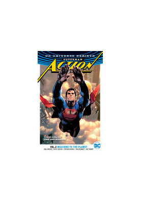 Superman: Action Comics Vol. 2: Welcome to the Planet (Rebirth)
