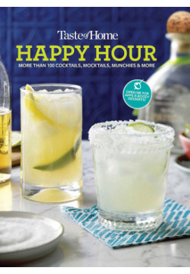 Taste of Home Happy Hour Mini Binder : More Than 100+ Cocktails, Mocktails, Munchies & More