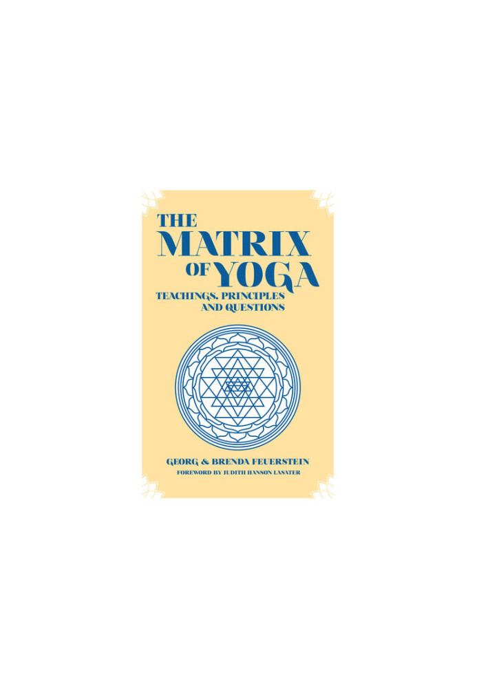 The Martix of Yoga: Teachings, principles and Questions