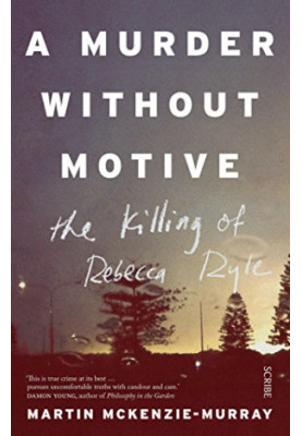 A murder without motive : the killing of Rebecca Ryle