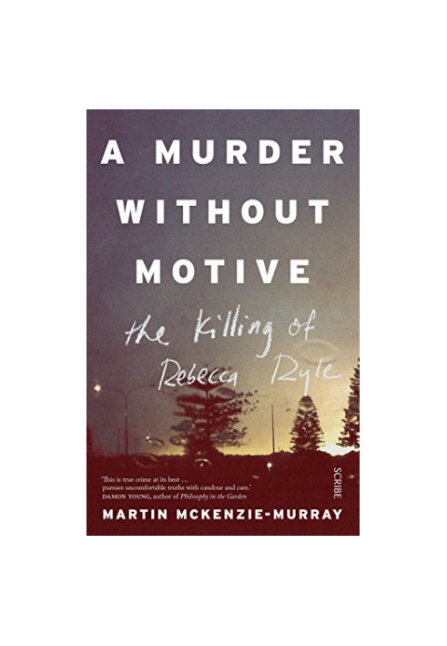 A murder without motive : the killing of Rebecca Ryle