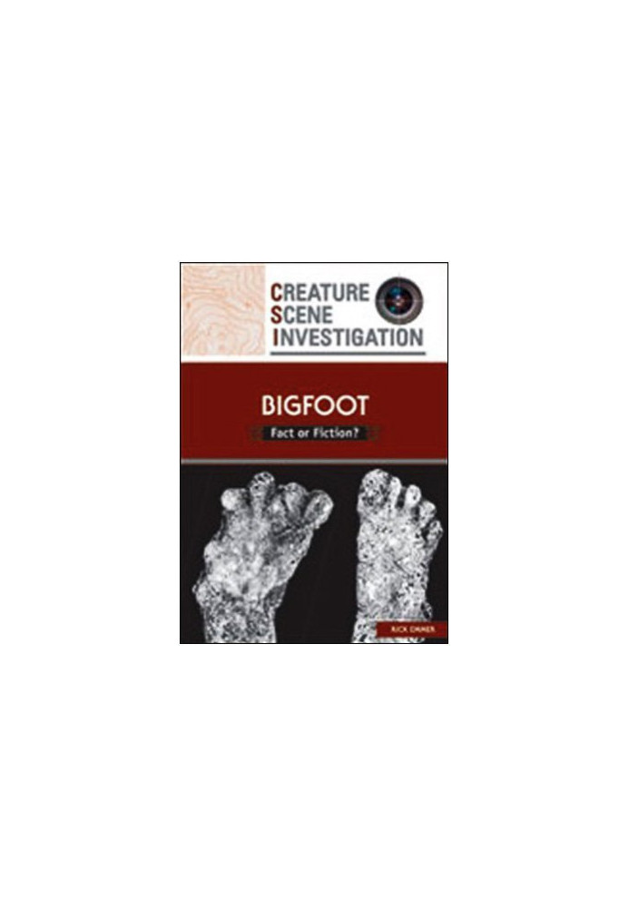 Bigfoot - Fact or Fiction? (Creature Scene Investigation)