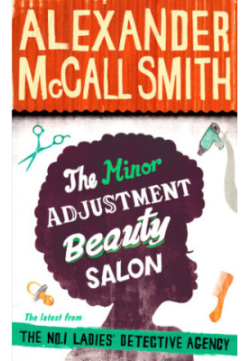 The Minor Adjustment Beauty Salon (The No. 1 Ladies’ Detective Agency 14)