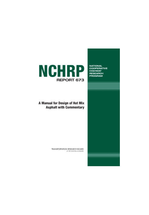 NCHRP Report 673: A Manual for Design of Hot-Mix Asphalt with Commentary