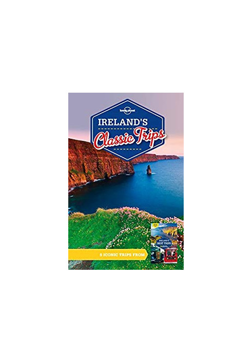 Lonely Planet Ireland’s Classic Trips