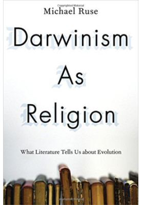 Darwinism as religion: what literature tells us about evolution