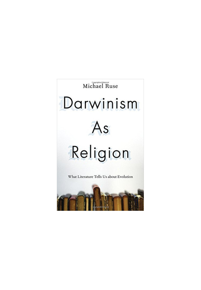 Darwinism as religion: what literature tells us about evolution