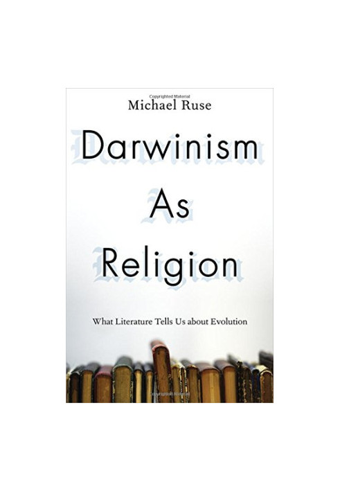Darwinism as religion: what literature tells us about evolution