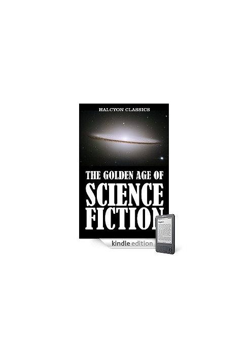 The Golden Age of Science Fiction: An Anthology of 50 Short Stories