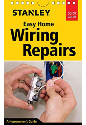 Stanley: Easy Home Wiring Repairs