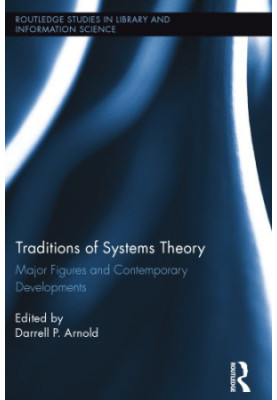 Traditions of Systems Theory: Major Figures and Contemporary Developments