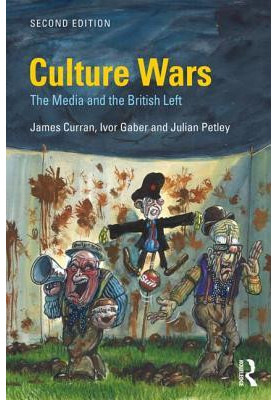 Culture Wars: The Media and the British Left