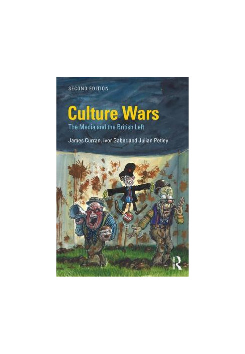 Culture Wars: The Media and the British Left