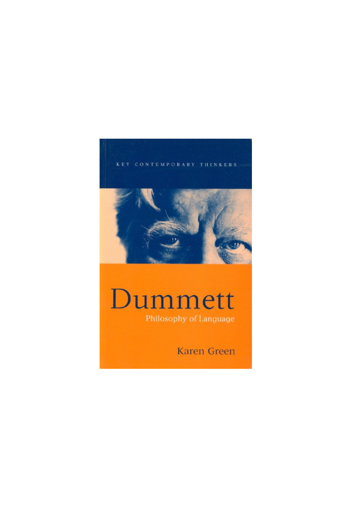 Dummett : Philosophy of Language.