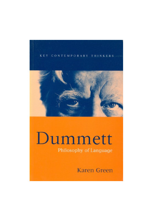 Dummett : Philosophy of Language.
