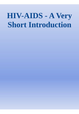 HIV-AIDS - A Very Short Introduction
