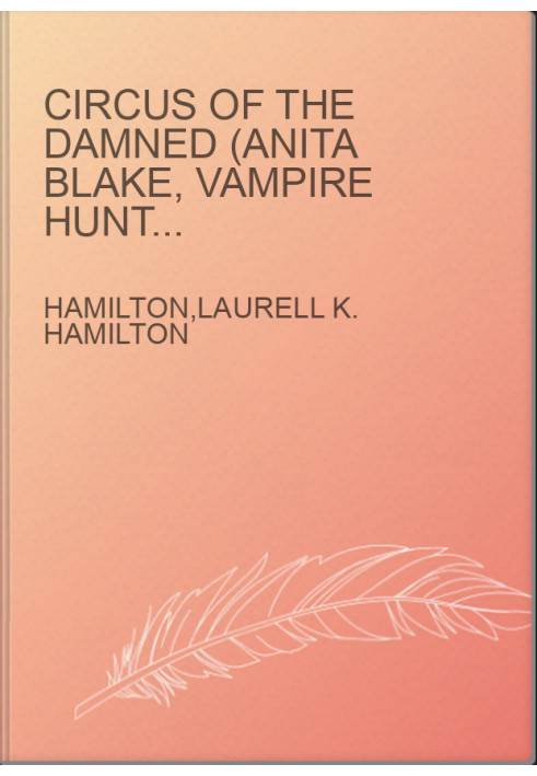 Circus of the Damned (Anita Blake, Vampire Hunter, 03)