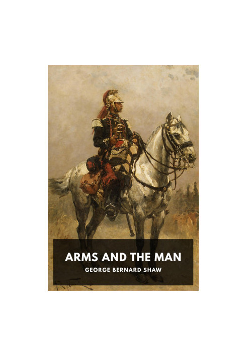 Arms and the Man