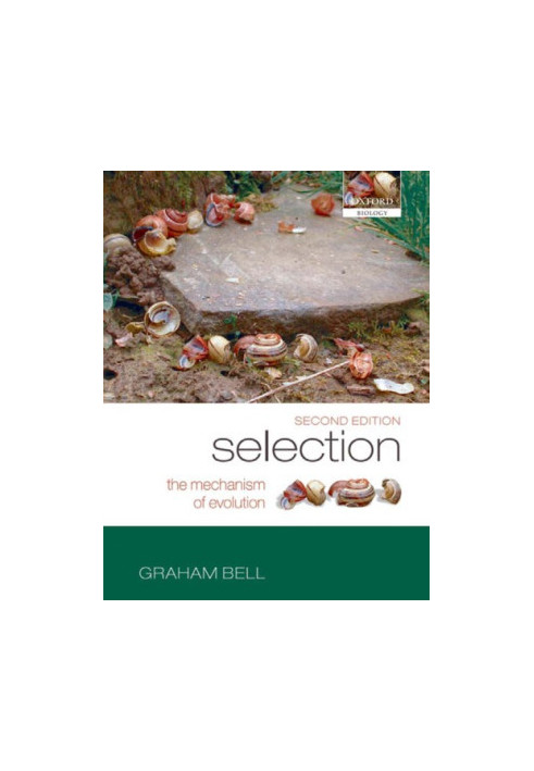 Selection: the mechanism of evolution