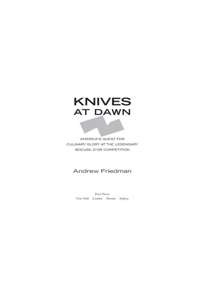 Knives at dawn: America's quest for culinary glory at the Bocuse d'Or, the world's most prestigious cooking competition