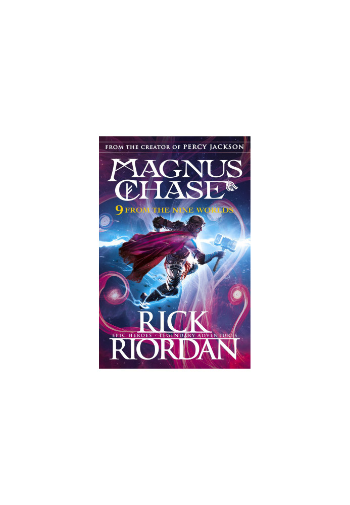 9 From the Nine Worlds: Magnus Chase and the Gods of Asgard