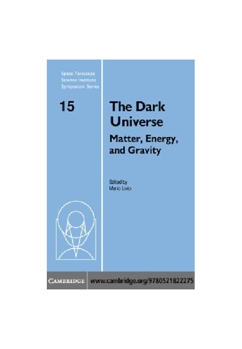 Dark Universe: Matter, Energy and Gravity
