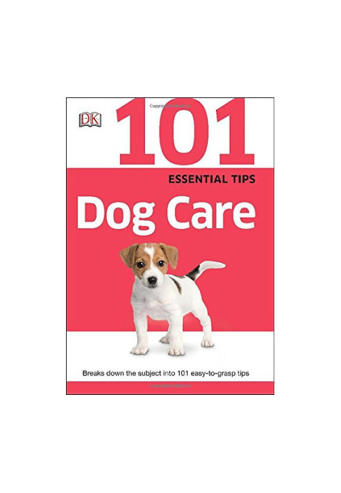 101 Essential Tips Dog Care