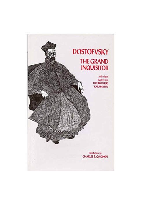 The Grand Inquisitor: with related chapters from The Brothers Karamazov