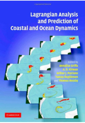 Lagrangian Analysis and Prediction of Coastal and Ocean Dynamics