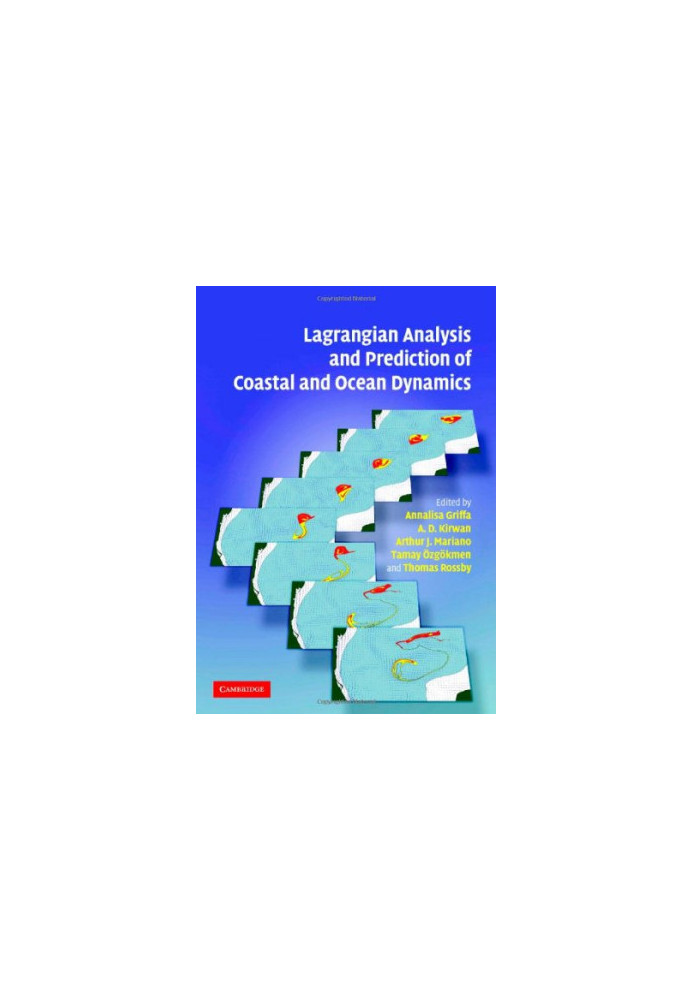 Lagrangian Analysis and Prediction of Coastal and Ocean Dynamics