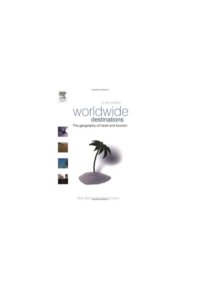 Worldwide Destinations, Fourth Edition: The geography of travel and tourism