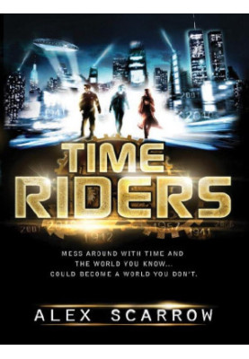 TimeRiders: TimeRiders [Book 1]